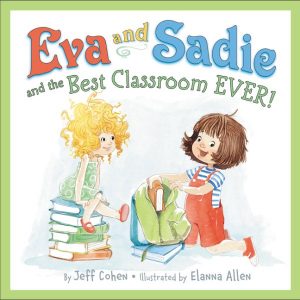 Eva and Sadie and the Best Classroom Ever! cover