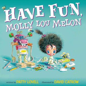 Have Fun, Molly Lou Melon cover