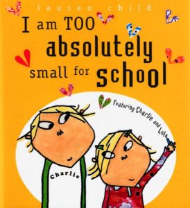 I Am Too Absolutely Small for School cover