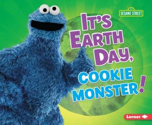 It's Earth Day, Cookie Monster cover
