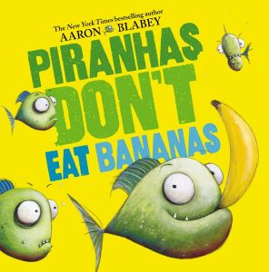 Piranhas Don't Eat Bananas cover