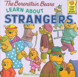 Berenstain Bears Learn About Strangers cover